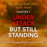 Episode 1 - Under Attack But Still Standing