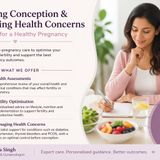 Planning Conception & Managing Health Concerns  Ms Vinita Singh