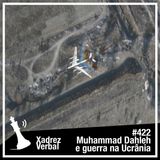 Xadrez Verbal #422 Ucrânia ataca a aviação estratégica russa