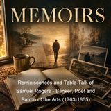 Reminiscences and Table-Talk of Samuel Rogers - Banker Poet and Patron of the Arts 1763-1855 - Samuel Rogers