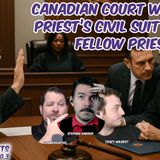 Canadian Court will hear Priest's Civil Suit Naming Fellow Priest