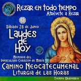 Laudes del dia de hoy ✟ SABADO 28 DE JUNIO 2025 ✟ Camino Neocatecumenal ✟ Liturgia de las Horas. MEMORIA DEL INMACULADO CORAZÓN DE LA SANTÍS