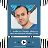 Dr Laith Barnouti Explains 5 Signs of a Well-Planned Plastic Surgery Journey