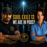 She Died and Woke Up in Soul Exile 13... Then Saw Humanity in PODS | Rachel Corpus