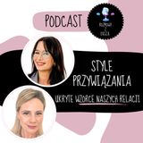 Style przywiązania. Ukryte wzorce naszych relacji