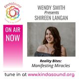 Manifesting Miracles | Presenter & Producer Shireen Langan on Reality Bites with Wendy Smith