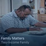 Episode 2 - Two Income Family