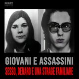 True Crime Italia: Denaro, Sesso e una Strage Familiare