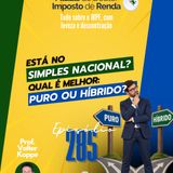 PDIR Ep. 285 – Simples Nacional puro ou híbrido?