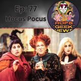 Ep 77: Hocus Pocus - Original Airdate: 10/18/21