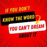 If you don't know the word...you can't dream about it