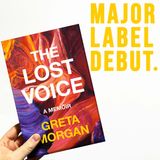 "The Lost Voice" with Greta Morgan
