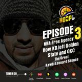 Episode 3 - HoopItUp - Trades, Kawhis Silence And Kevin Durant's Relationship With His Ex-teammates And Steve Kerr