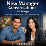 First 90 Days How New Managers Succeed or Fail — Fexingo Business