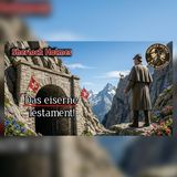 Sherlock Holmes jagt das Komplott im Gotthard-Tunnel | Sherlock Holmes Hörspiel