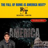 ROME'S FALL-IS AMERICA NEXT? - 2:27:22, 7.32 PM