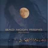 MOLLY DURAND DEBUT "Bad Moon Rising" AS A SOLO PRODUCER!