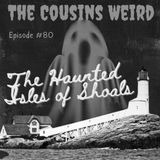 Episode #80 The Haunted Isles of Shoals