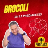 ¿Puede el Brócoli Ser la Clave para Prevenir la Diabetes? Ciencia, Microbiota y Salud
