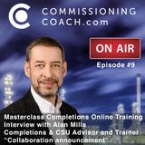 #9 - Masterclass Completions Online Training - Interview with Alan Mills