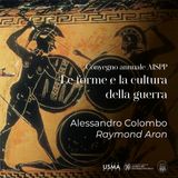 XXVIII. Alessandro Colombo - Raymond Aron | Le forme e le culture della guerra (Convegno AISPP 2023)