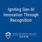 Igniting Gen AI Innovation Through Recognition