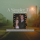 The Camera on Bumblebee Road: The Unsolved Double Homicide of Brandon Rumbaugh and Lisa Gurrieri