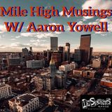 Mile HIgh Musings - Episode 30: "Have We Been Here Before?"