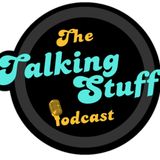 Talking Stuff Podcast S6E10; We'd Hang Out With Scooby-Doo