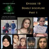 Episode 19: Deadly Discipline