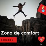 Episodio 8 Zona de comfort
