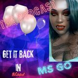 Episode 2- Get It Back In Blood