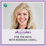 For the Boys with Rebekah Lovell