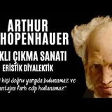 Sesli Kitap Dinle - Arthur Schopenhauer - Haklı Çıkma Sanatı (Eristik Diyalektik)
