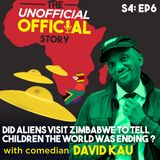 S4E6 - Did aliens visit Zimbabwe to tell children the world was ending with David Kau