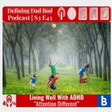 S3 E43 - Living Well With ADHD