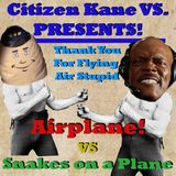 Airplane! vs Snakes on a Plane