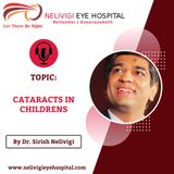 Cataracts in children - Best Eye Hospital in Bellandur, Bangalore - Nelivigi Eye Hospital