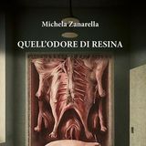 Michela Zanarella presenta su Rvl il suo romanzo "Quell'odore di resina" (Castelvecchi)
