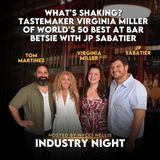 What's Shaking? Tastemaker Virginia Miller of World's 50 Best at Bar Betsie with JP Sabatier