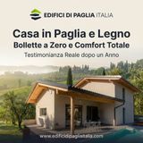Casa in Paglia e Legno: Bollette a Zero e Comfort Totale - Testimonianza Reale dopo un Anno