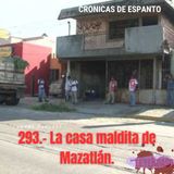 293.- La casa maldita de Mazatlán.