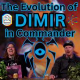 The Evolution of DIMIR in Commander - CCO Ep 542