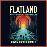 Flatland: A Romance of Many Dimensions by Edwin Abbott Abbott: Part 2, Sections 21 - 22