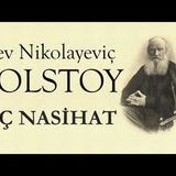 ÜÇ NASİHAT Lev Nikolayeviç TOLSTOY sesli öykü Akın ALTAN