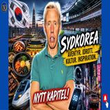 344. Därför åker jag till Sydkorea 🇰🇷