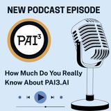 How Much Do You Really Know About PAI3.AI