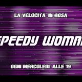 Speedy Woman - Ospite Carlotta Fedeli