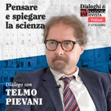 Telmo Pievani - Pensare e spiegare la scienza