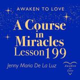 ACIM Lesson 199, I am not a body. I am free, A Course in Miracles